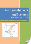 Neutrosophic Sets and Systems, Book Series, Vol. 27, 2019