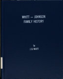 Whitt Johnson Family History Book