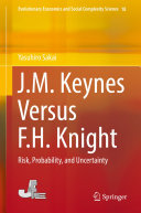 J.M. Keynes Versus F.H. Knight