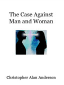 The Case Against Man and Woman - Screenplay