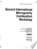 Second International Microgravity Combustion Workshop Book