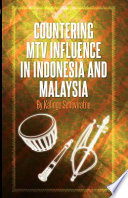 Countering MTV Influence in Indonesia and Malaysia