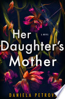 Her Daughter s Mother Book