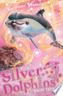 High Tide  Silver Dolphins  Book 9 