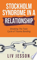 Stockholm Syndrome in a Relationship PDF Book By Liv Jesson
