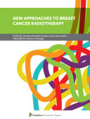 New Approaches to Breast Cancer Radiotherapy