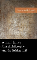 William James  Moral Philosophy  and the Ethical Life