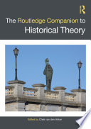 The Routledge Companion To Historical Theory