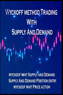 Wyckoff Method Trading with Supply and Demand Book