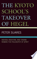 The Kyoto School s Takeover of Hegel