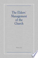 The Elders  Management of the Church