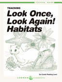 Teaching Look Once, Look Again! Habitats Teaching Guide