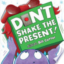 Don t Shake the Present  Book