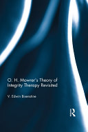 O  H  Mowrer s Theory of Integrity Therapy Revisited