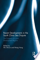 Recent Developments in the South China Sea Dispute Book
