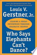Who Says Elephants Can t Dance  Book PDF