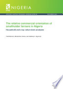 The relative commercial orientation of smallholder farmers in Nigeria  Household and crop value chain analyses
