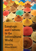 Language and Culture in the Intercultural World