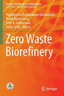 Zero Waste Biorefinery