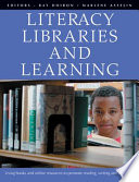 Literacy  Libraries and Learning Book