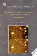 Formation and Properties of Clay Polymer Complexes