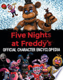 Five Nights at Freddy s Character Encyclopedia  An AFK Book  Book