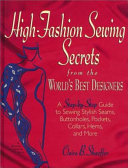 High Fashion Sewing Secrets from the World s Best Designers