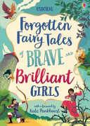 Forgotten Fairy Tales of Brave and Brilliant Girls Book