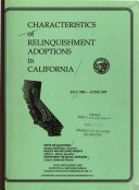 Characteristics of Relinquishment Adoptions in California  Characteristics of Children Placed in Adoptive Homes  of Natural Parents  of Adoptive Parents  and of Subsidized Adoptions During the Period    
