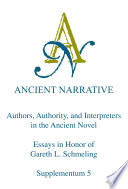Authors  Authority and Interpreters in the Ancient Novel