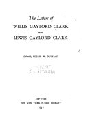 The Letters of Willis Gaylord Clark and Lewis Gaylord Clark