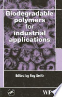Biodegradable polymers for industrial applications Book