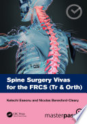 Spine Surgery Vivas for the FRCS  Tr   Orth 