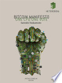 Bitcoin Manifesto  ONE CPU ONE VOTE Book