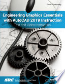 Engineering Graphics Essentials with AutoCAD 2019 Instruction Book