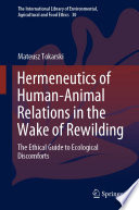 Hermeneutics of Human Animal Relations in the Wake of Rewilding