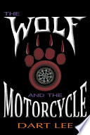 The Wolf and the Motorcycle PDF Book By Dart Lee