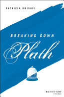 Breaking Down Plath