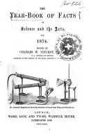 The Year-book of Facts in Science and the Arts for 1874