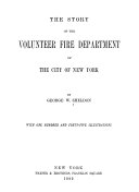 The Story of the Volunteer Fire Department of the City of New York