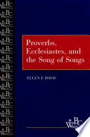 Proverbs  Ecclesiastes  and the Song of Songs