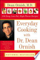Everyday Cooking with Dr  Dean Ornish Book