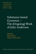 Substance-based Grammar – The (Ongoing) Work of John Anderson