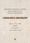 A Biographical Bibliography. Explorers, Scientists & Visitors In the World's Karst 852 BC to the Present