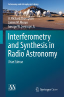 Interferometry and Synthesis in Radio Astronomy [Pdf/ePub] eBook