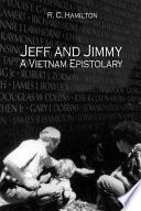 Jeff and Jimmy  A Vietnam Epistolary