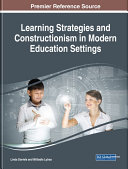 Learning Strategies and Constructionism in Modern Education Settings