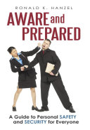 Aware and Prepared Book Ronald K. Hanzel