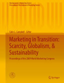 Marketing in Transition: Scarcity, Globalism, & Sustainability