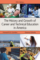 The History and Growth of Career and Technical Education in America